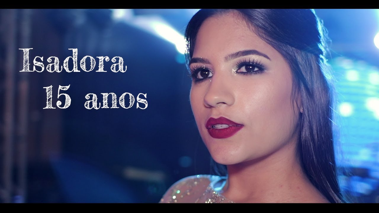 ISADORA 15 ANOS TRAILER