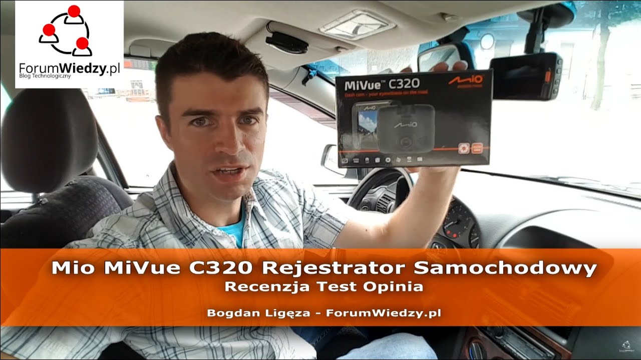 MIO MiVue C320 - Wideorejestrator Kamera Samochodowa - Recenzja | ForumWiedzy