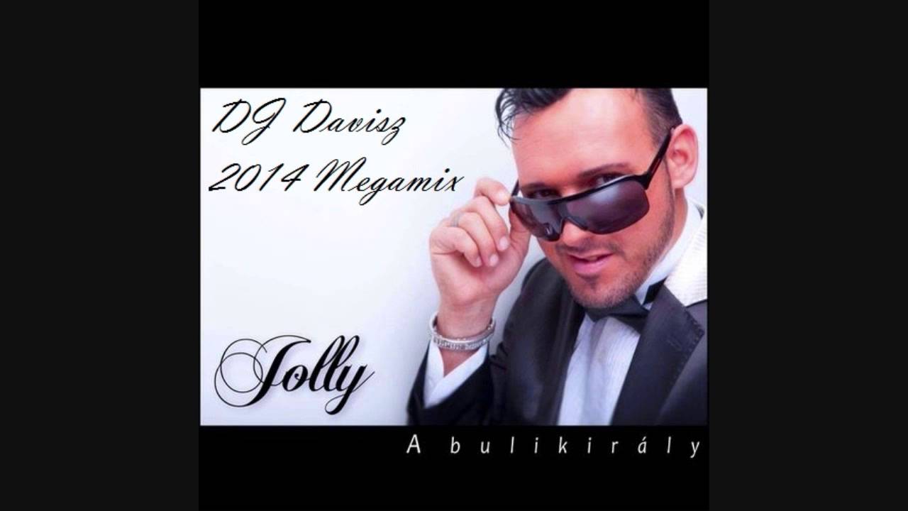 Jolly - A Bulikir&aacute;ly (DJ Davisz 2014 Megamix)