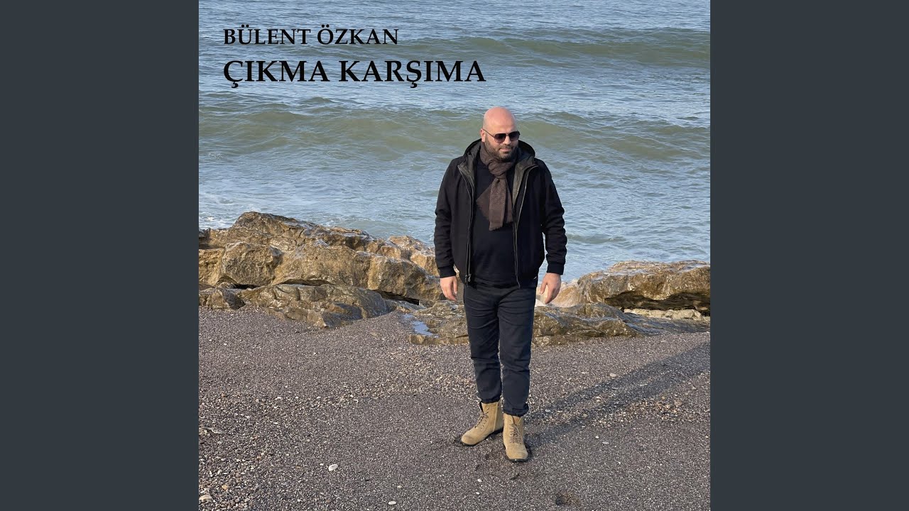 Çıkma Karşıma