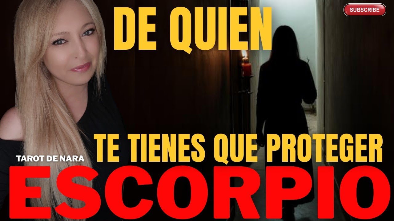 ESCORPIO♏¡DE QUIEN TE TIENES QUE PROTEGER!POR DECANATO!
