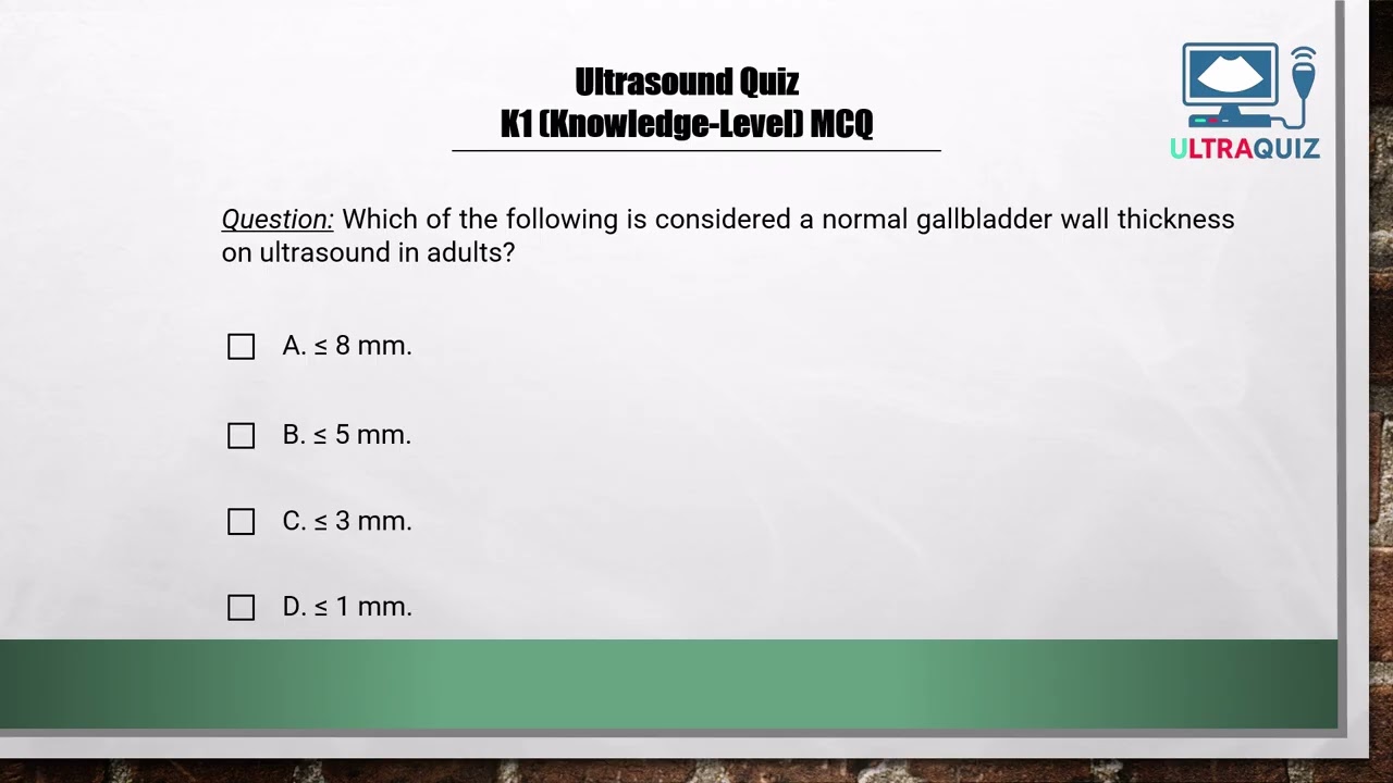 Normal Gallbladder Wall Thickness on Ultrasound in Adults