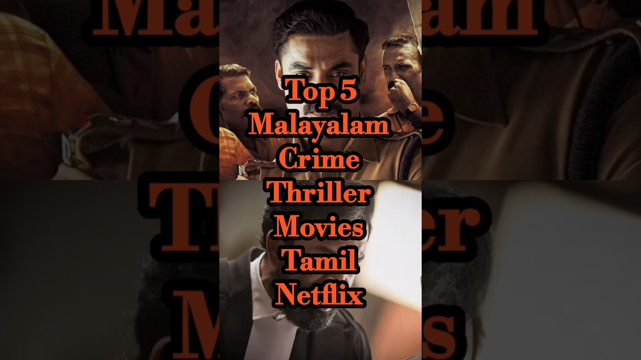 TOP 5 Crime Thriller Movies Malayalam in Netflix #tamildubbed #malayalam #tamilmovie #crimethriller