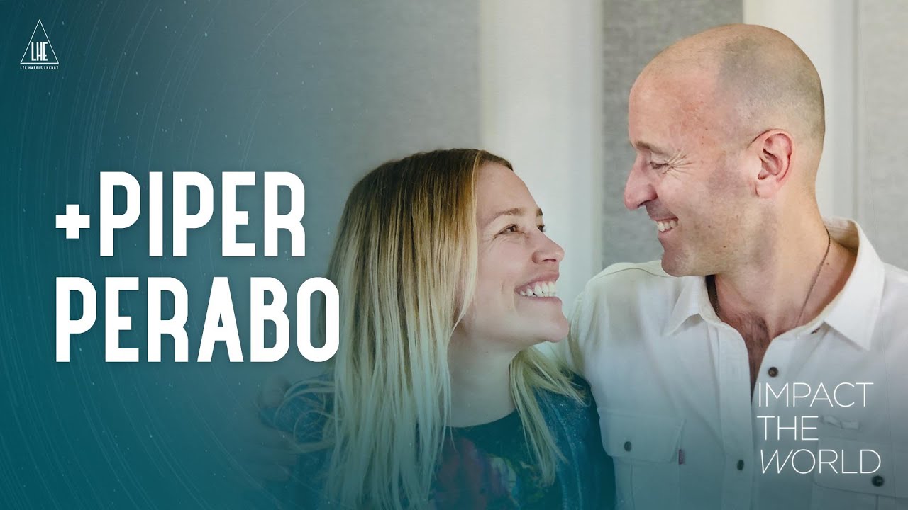 Impact the World Podcast: Piper Perabo