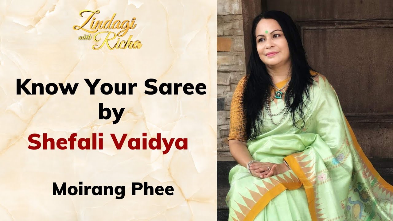 Moirang Phee Saree - 9 Days 9 Weaves by Shefali Vaidya - #Zindagi_With_Richa