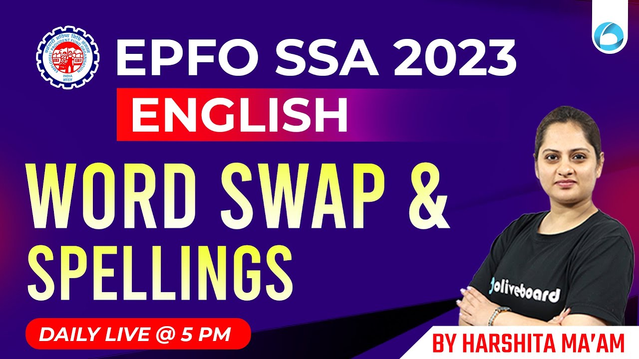 Word Swap & Spellings | EPFO SSA English Classes | EPFO SSA 2023 | English By Harshita Khurana