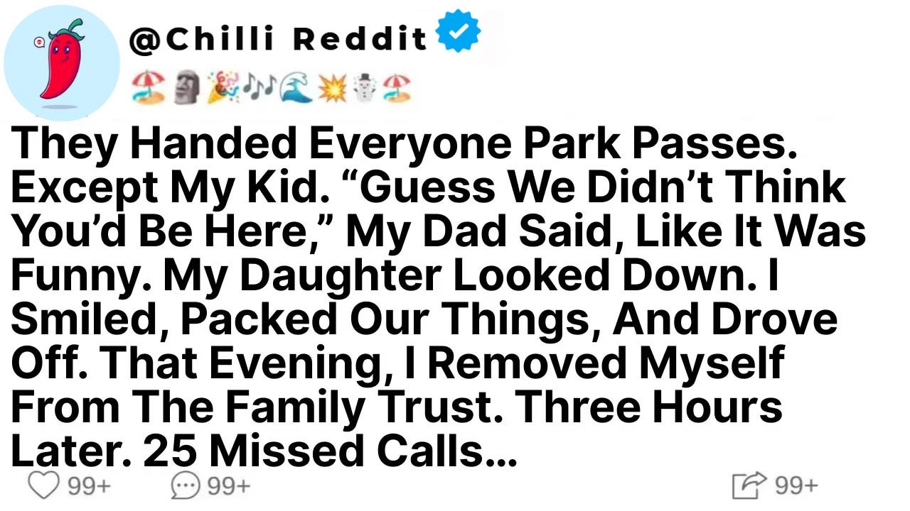 They Handed Everyone Park Passes  Except My Kid  “Guess We Didn’t Think You’d Be Here,” My Dad S