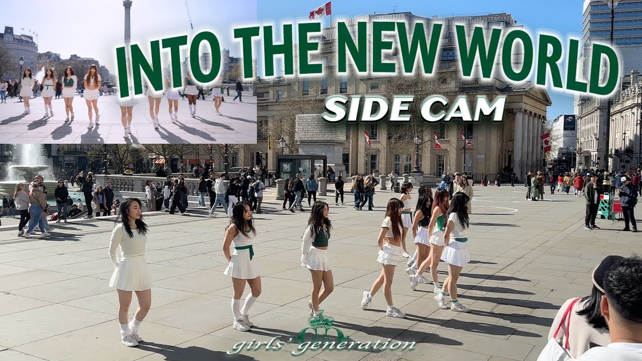 [KPOP IN PUBLIC | SIDE CAM | 4K] GIRLS GENERATION(소녀시대) - INTO THE NEW WORLD(다시 만난 세계) | LONDON