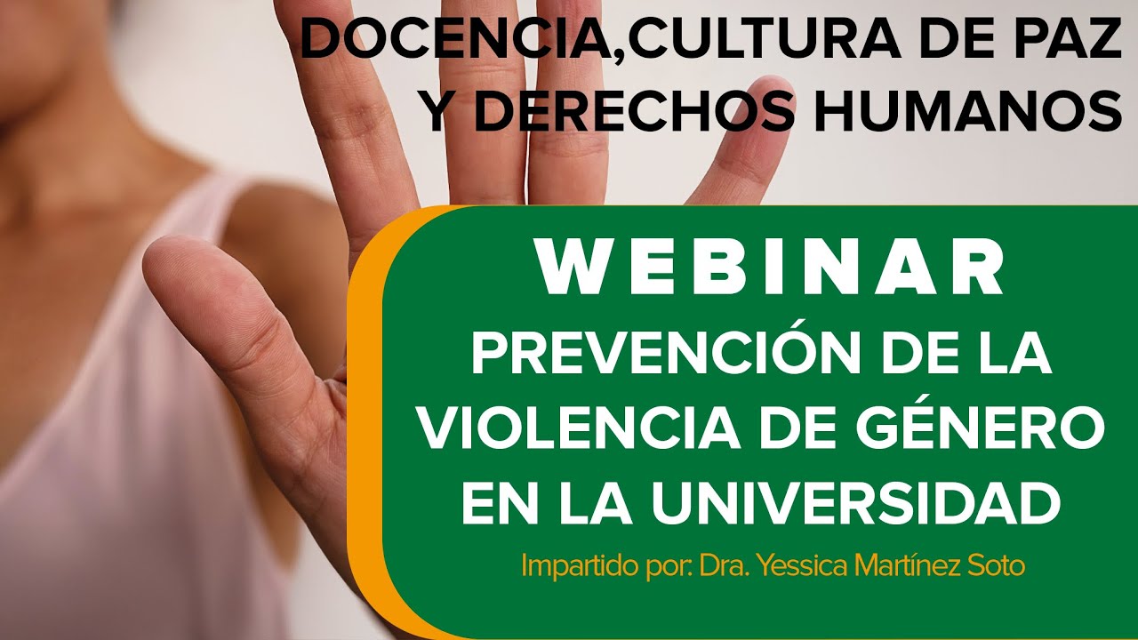 WEBINAR: PREVENCION DE LA VIOLENCIA DE GÉNERO EN LA UNIVERSIDAD