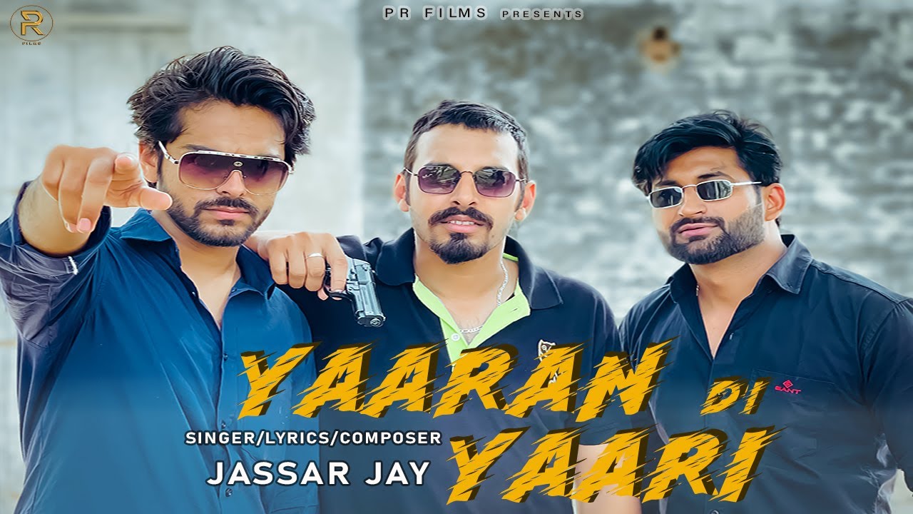 Yaaran Di Yaari (Official Video) | Jassar Jay | PR Films | Doctor D | New Punjabi Song 2021