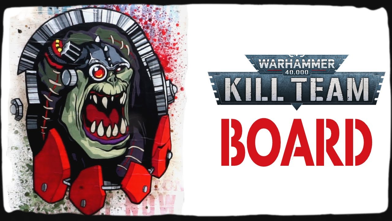 When Your Kill Team Board Becomes Ork Propaganda!
