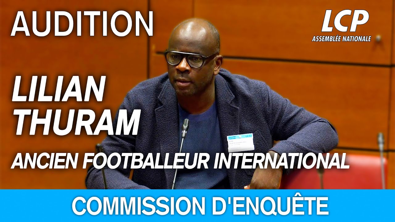 Audition de Lilian Thuram : dysfonctionnements au sein des structures sportives - 9/11/2023