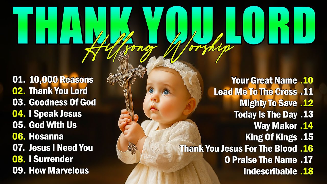 THANK YOU LORD ✝ Best Morning Worship Songs Playlist 🎶 Top 100 Christian Gospel Songs