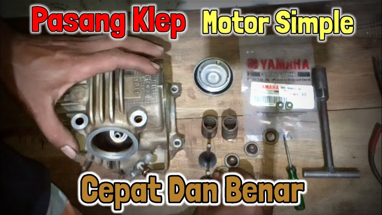 Cara Memasang Klep Yang Benar || vega r new, vega zr, jupiter z