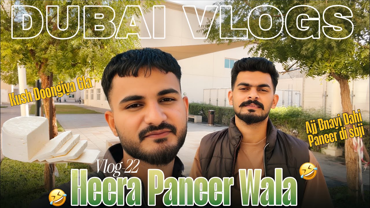 Vlog-22 Heera paneer wala 😂 Ajj bnayi Dahi paneer di sabji 🫶🏻 #rahulverma_vlogs #dubaivlogs 