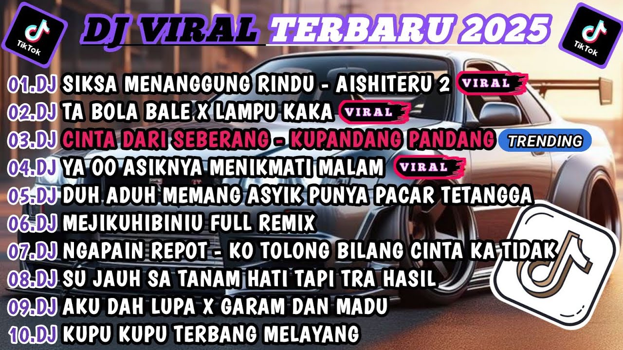 DJ TIKTOK TERBARU 2025-🎵DJ AISHITERU 2-SIKSA MENANGGUNG RINDU🎵DJ TA BOLA BALE X LAMPU KAKA FULL ALBU