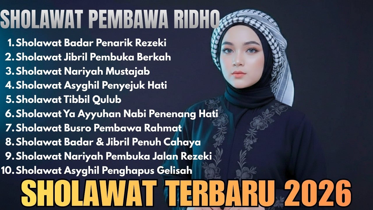 Sholawat Nabi Muhammad SAW Terbaru 2026 | Penenang Hati