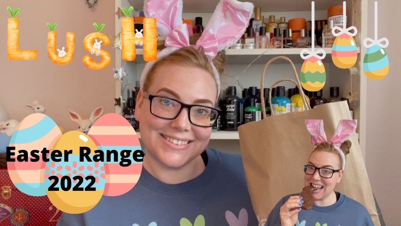 Lush Easter Range 2022!