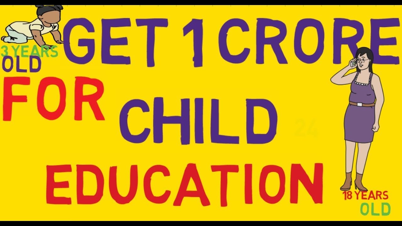 GET 1 CRORE INVEST IN MUTUAL FUND SIP FOR CHILD EDUCATION