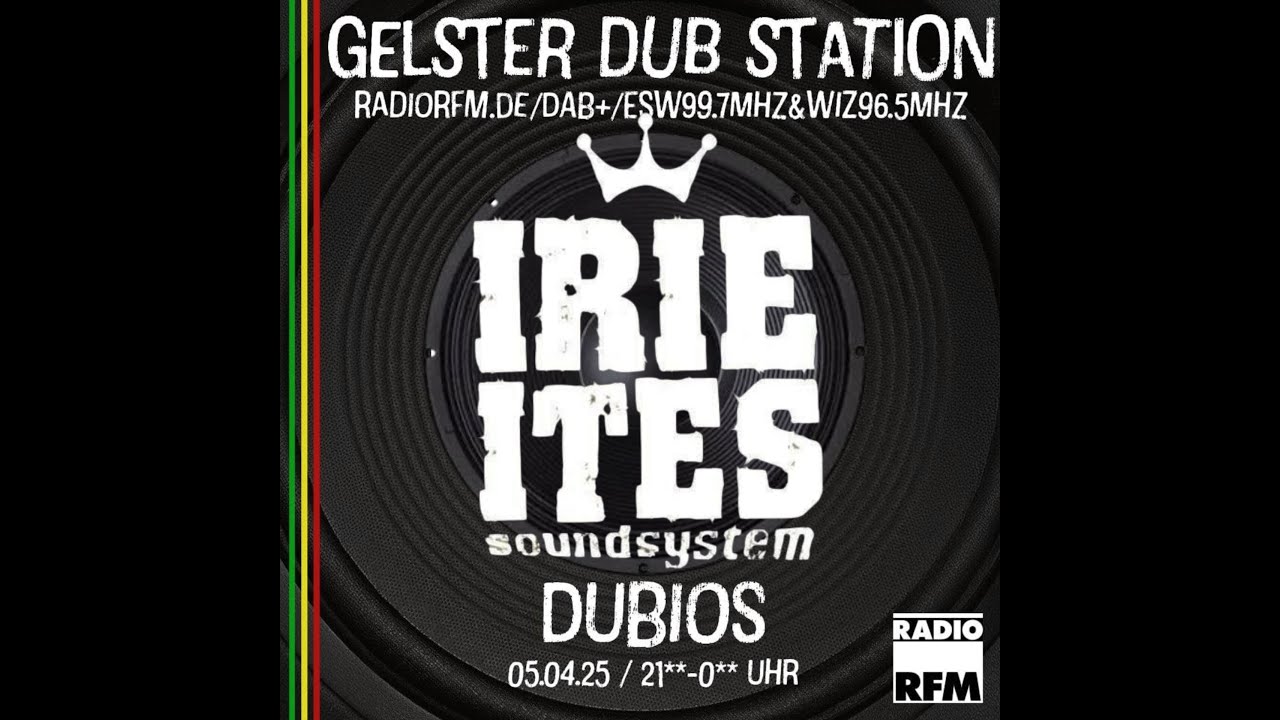 DUBIOS IRIE ITES @ GELSTER DUB STATION PART 2 (#reggae #dub #steppers)