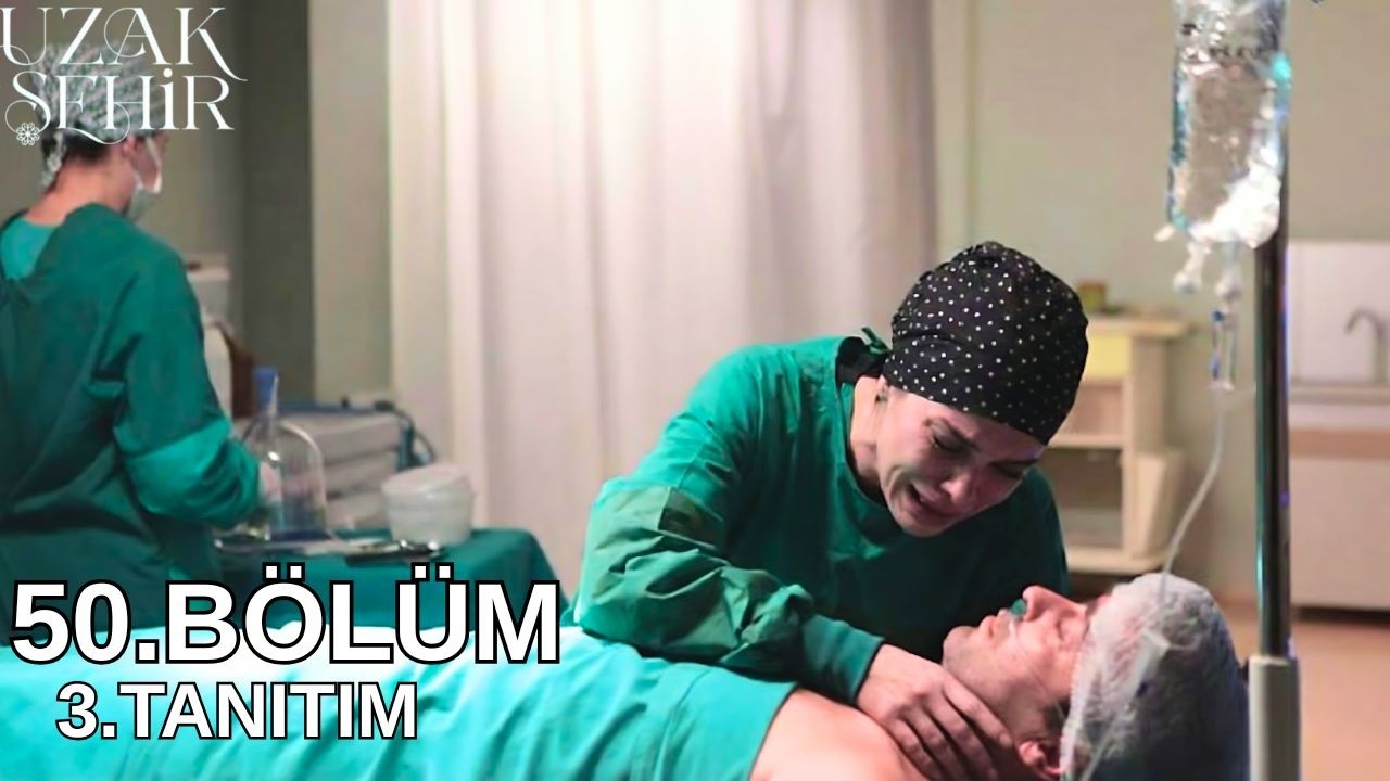 UZAK ŞEHİR 50.BÖLÜM 3.TANITIMI | CİHAN HAYATTA YAŞIYOR.