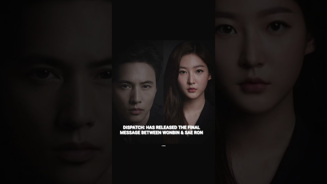 DISPATCH: HAS RELEASED THE FINALMESSAGE BETWEEN WONBIN & SAE RON #тур