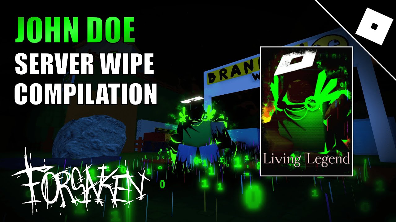 Living Legend John Doe Server Wipe Compilation || ROBLOX Forsaken