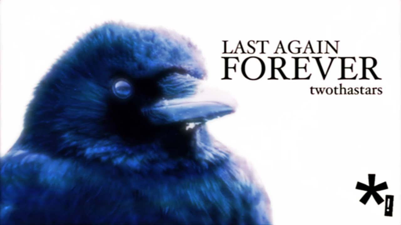 twothastars - Last Again Forever (Official Lyric Video)