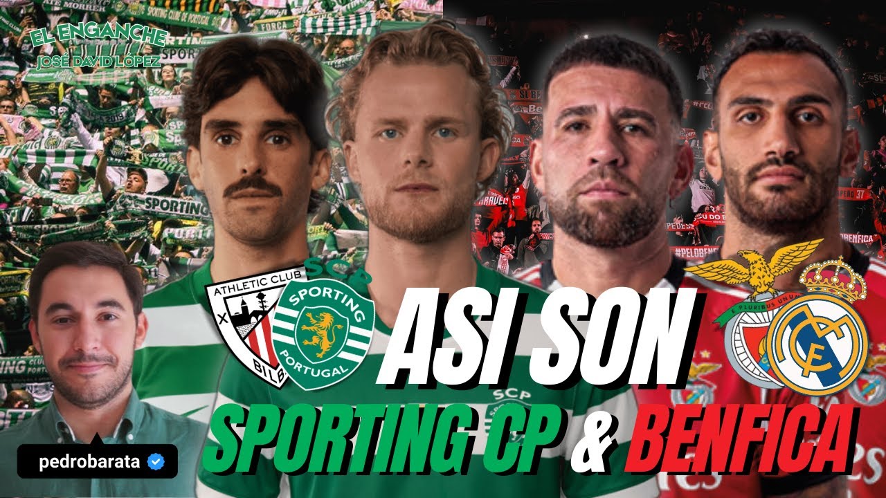 ASÍ son SPORTING CP & BENFICA con Pedro Barata