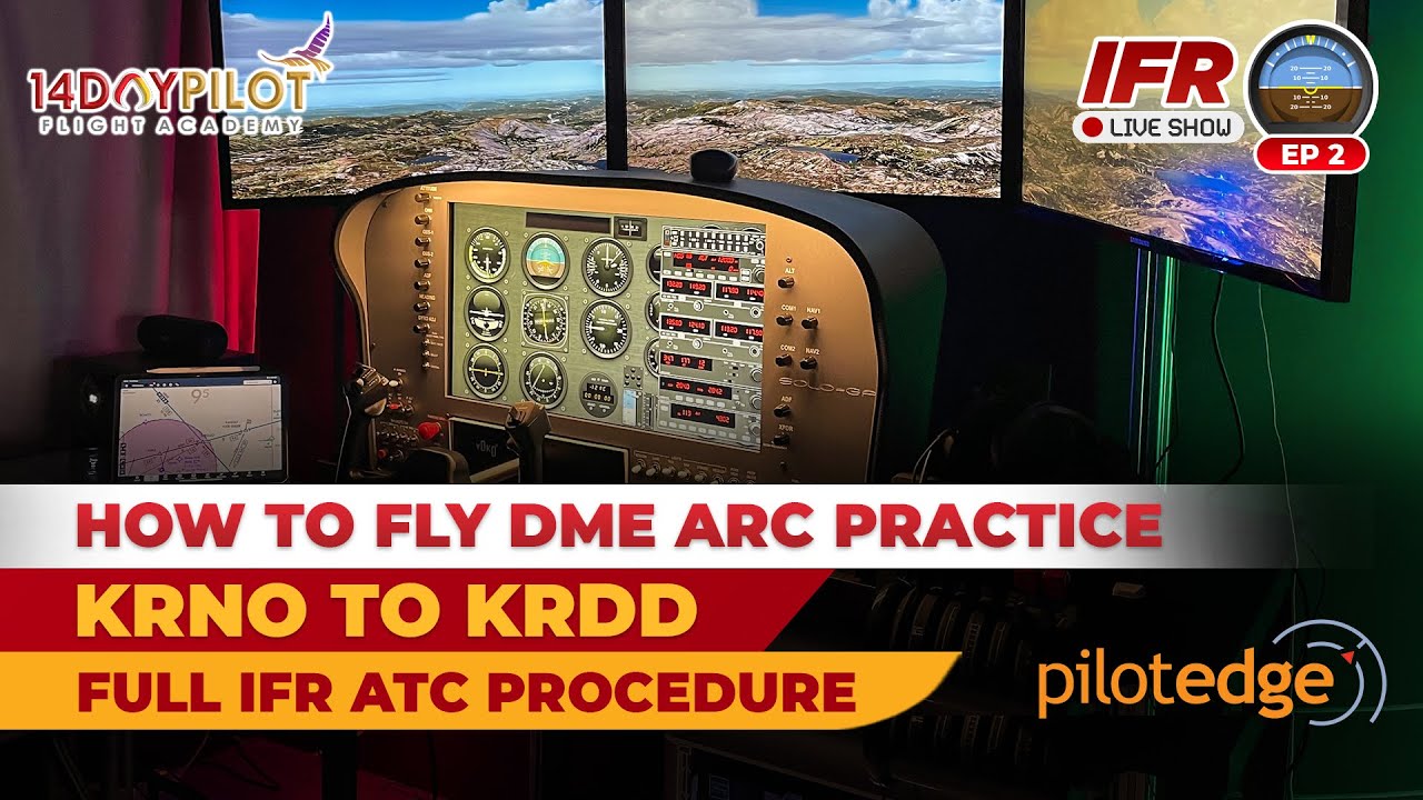 KRNO TO KRDD - How to Fly DME ARC and Back Course with Live ATC by Pilot Edge