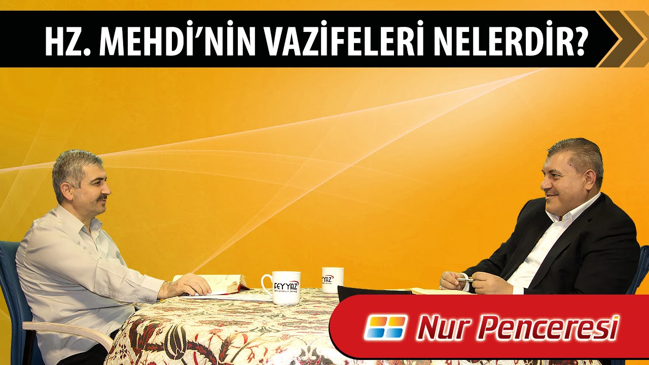 Hz. Mehdi’nin vazifeleri nelerdir?