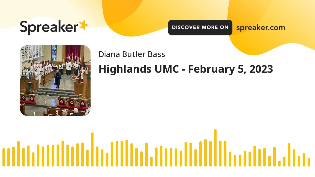 Highlands UMC - February 5, 2023