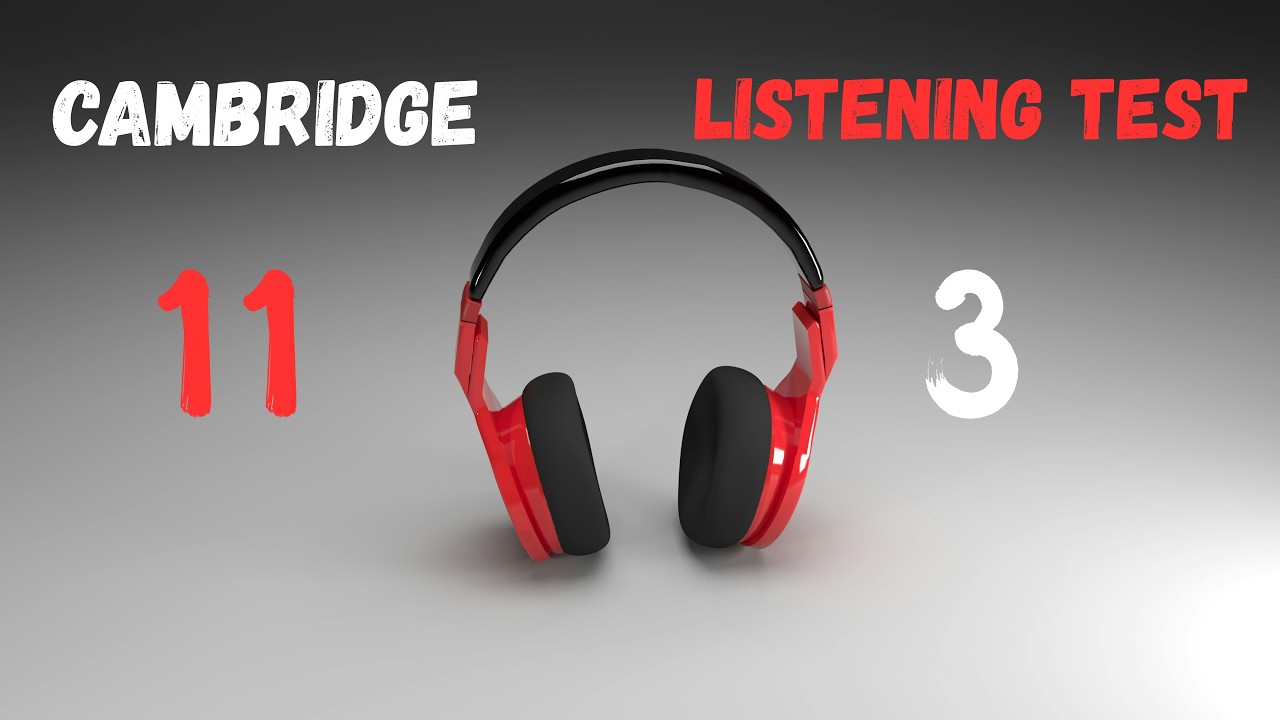 Cambridge IELTS 11 | Listening Test 3 | With Answers | HD