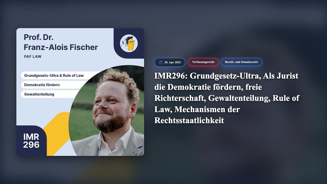 Grundgesetz-Ultra, Als Jurist die Demokratie fördern, freie Richterschaft, Gewaltenteilung (Jura-Pod