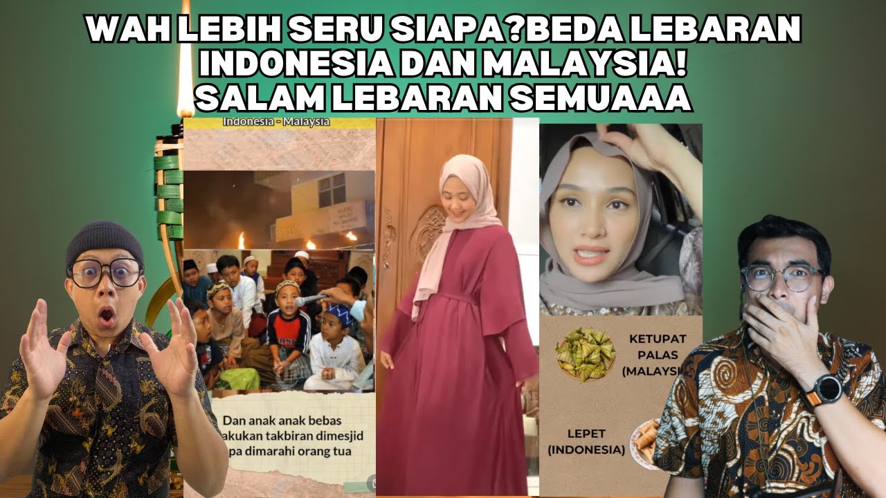 WAH LEBIH SERU SIAPA?BEDA LEBARAN INDONESIA DAN MALAYSIA! SALAM LEBARAN SEMUAAA