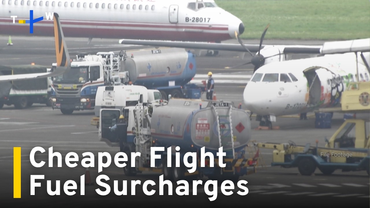 Taiwan Airlines to Cut Flight Fuel Surcharges by 20%｜TaiwanPlus News