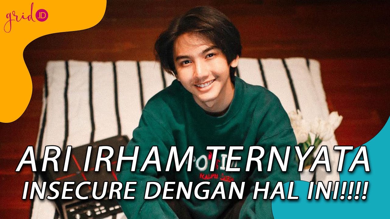 Ari Irham Ternyata Insecure Dengan Hal Ini! Sampai Minder Banget!