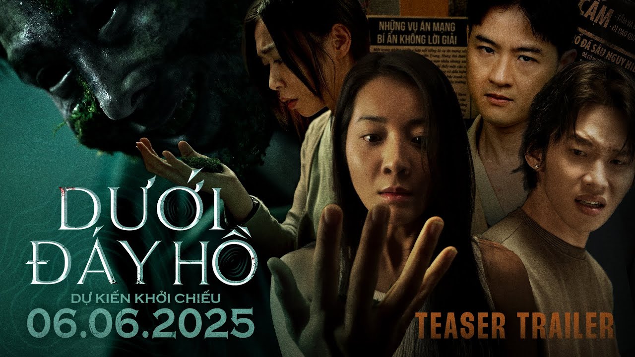 DƯỚI Đ&Aacute;Y HỒ | TEASER TRAILER | DỰ KIẾN KHỞI CHIẾU 06.06.2025