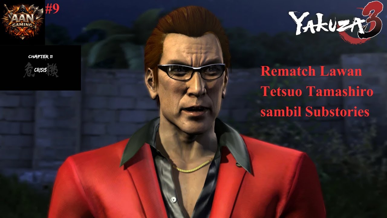 Rematch Lawan Tetsuo Tamashiro sambil Substories Yakuza 3 Remastered PC Hard Mode #9