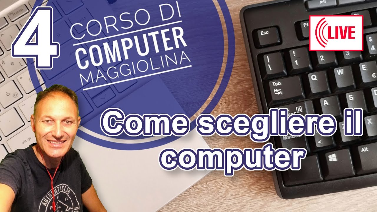 4 Come scegliere il computer | corso di computer | AssMaggiolina | Daniele Castelletti