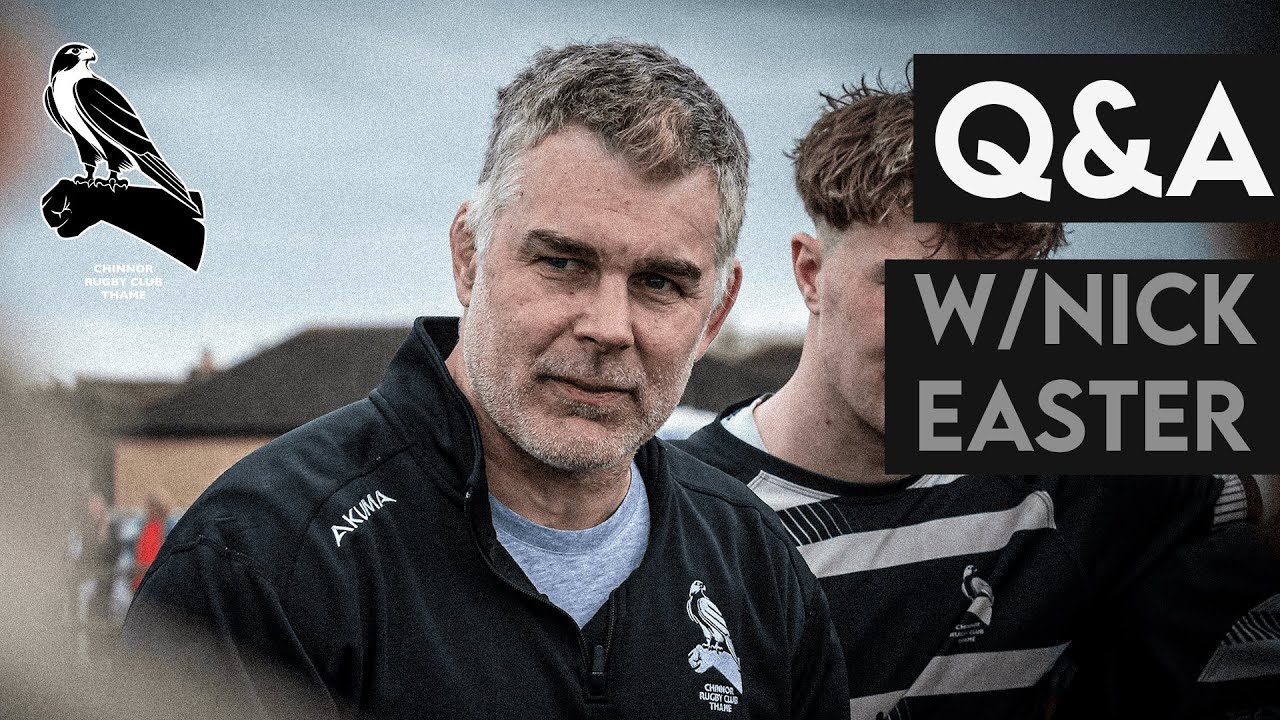 RECRUITMENT, PRE SEASON SO FAR + MORE - Nick Easter Q&A Chinnor RFC