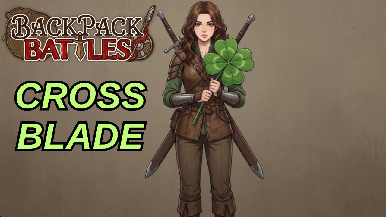 Crossblade ve Şans Patlatma Bir Arada!!!| #backpackbattles