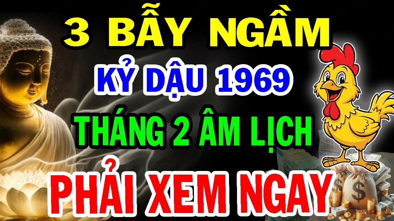 Lời Thật Mất Lòng: Kỷ Dậu 1969 Tháng 2 Âm Có 3 Bẫy Ngầm, Nếu Coi Thường Ắt Đại Họa Ập Đến.