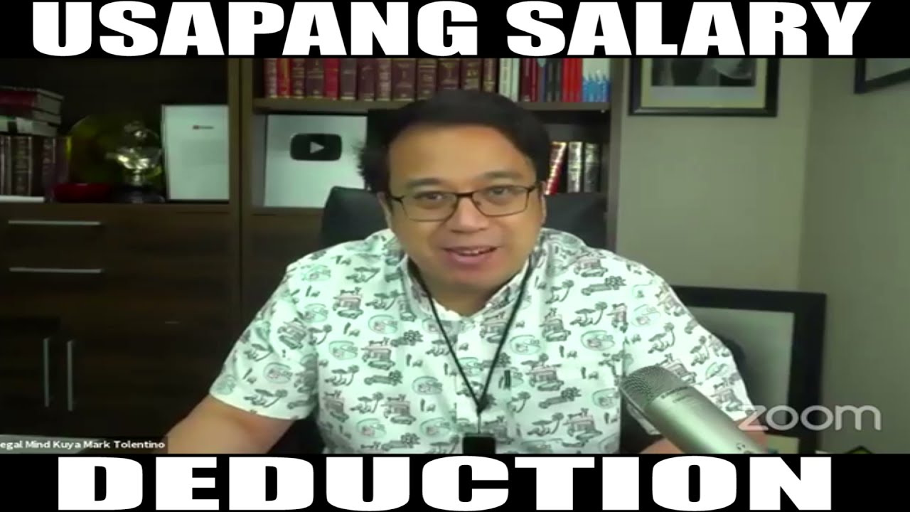 -USAPANG SALARY DEDUCTION - LEGAL MINDS KUYA MARK TOLENTINO