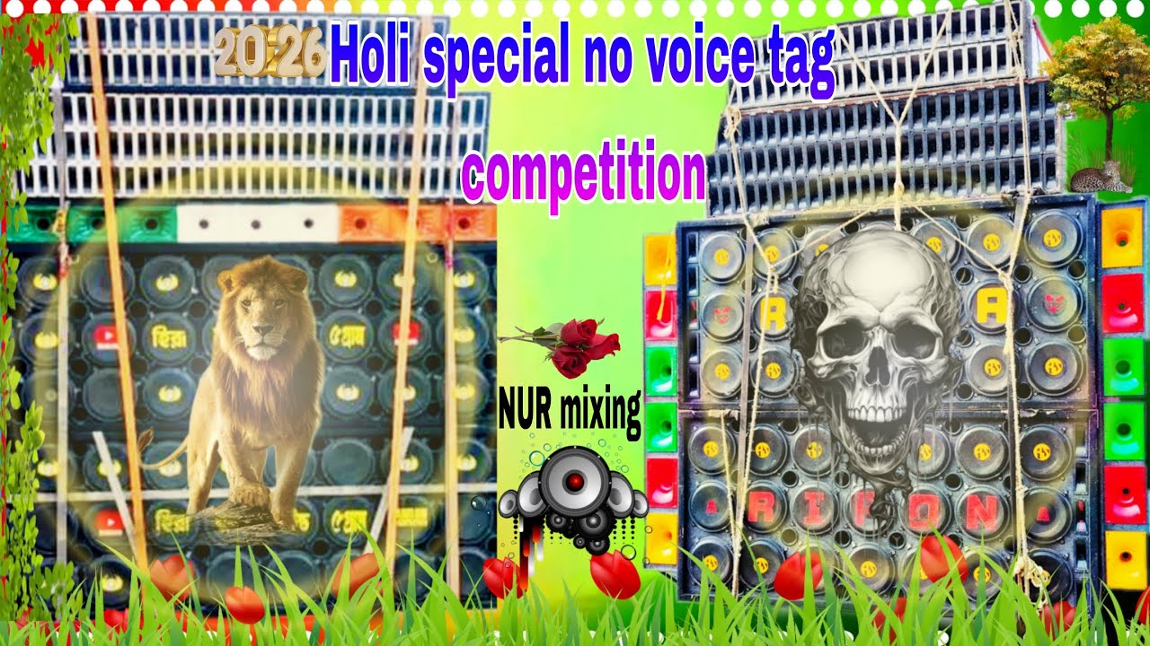 Holi special no voice tag competition (2026 face to face competition)#nur mixing #dj bahadur 