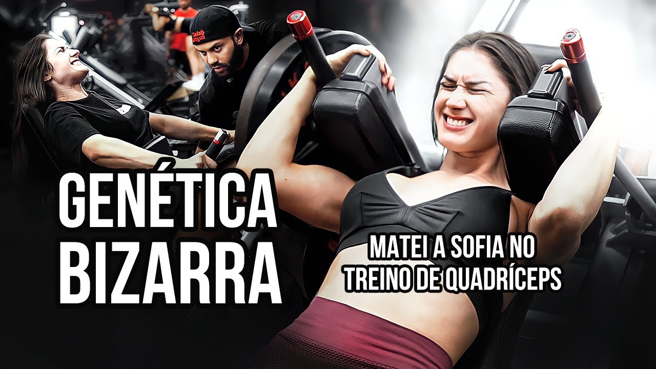 GENÉTICA ABSURDA... TREINO DE QUADRÍCEPS DESTRUIU A SOFIA BORGHI!