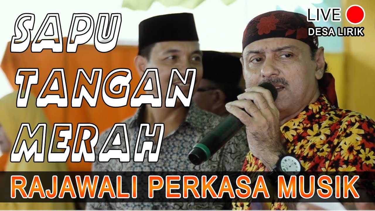 yus yunus SAPU TANGAN MERAH request tamu undangan lagu dangdut populer - LIRIK 