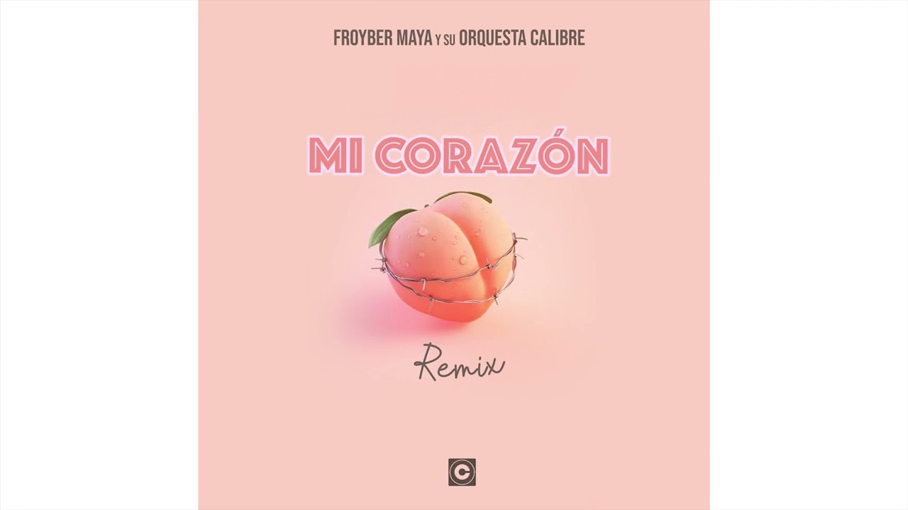 Mi coraz&oacute;n (Remix) - Orquesta Calibre 2022