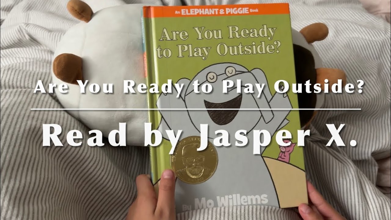 Are You Ready to Play Outside? | Kids Read-Aloud with Jasper