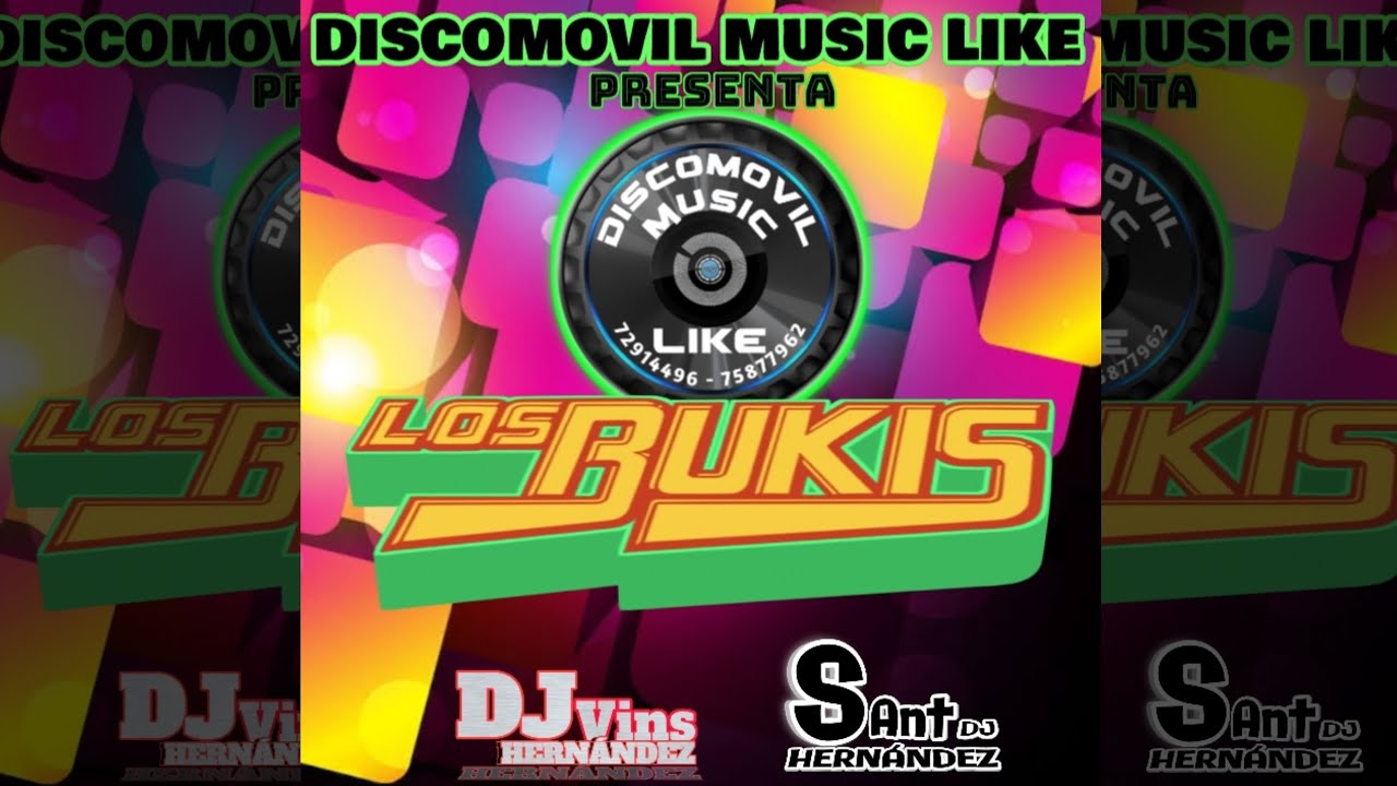 Bukis mix ( dj vins Hernández y sant dj Hernández) Discomovil music like 